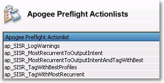 Apogee Preflight Actionlists window with SISR Profiles